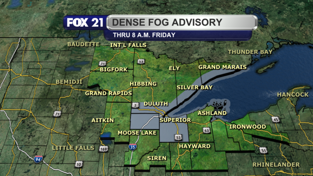 A Dense Fog Advisory is in effect for the Twin Ports and North Shore regions of the Northland until 8 a.m. on Friday, May 3, 2024.  Visibility will be reduced to under one-quarter of a mile at times.