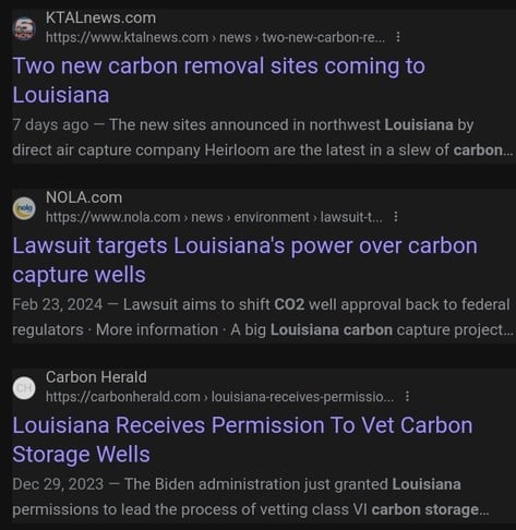 
Two new carbon removal sites coming to Louisiana

KTALnews.com
https://www.ktalnews.com › news › two-new-carbon-re...
7 days ago — The new sites announced in northwest Louisiana by direct air capture company Heirloom are the latest in a slew of carbon removal and storage ...

Lawsuit targets Louisiana's power over carbon capture wells

NOLA.com
https://www.nola.com › news › environment › lawsuit-t...
Feb 23, 2024 — Lawsuit aims to shift CO2 well approval back to federal regulators · More information · A big Louisiana carbon capture project raised concerns.

Louisiana Receives Permission To Vet Carbon Storage Wells

Carbon Herald
https://carbonherald.com › louisiana-receives-permissio...
Dec 29, 2023 — The Biden administration just granted Louisiana permissions to lead the process of vetting class VI carbon storage