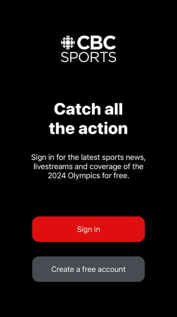 @ CBC
SPORTS
Catch all
the action
Sign in for the latest sports news,
livestreams and coverage of the
2024 Olympics for free.
Sign in
Create a free account