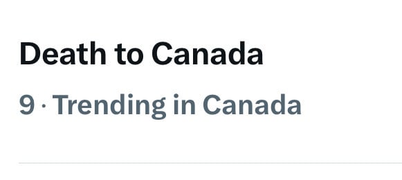 Death to Canada
9 • Trending in Canada